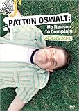 Patton Oswalt - No Reason to Complain (Uncensored)