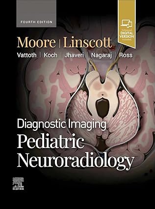 Diagnostic Imaging: Pediatric Neuroradiology -4E