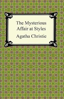 The Mysterious Affair at Styles (Hercule Poirot Mysteries)