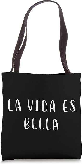 La vida es bella frase inspiradora mensaje positivo Tote Bag