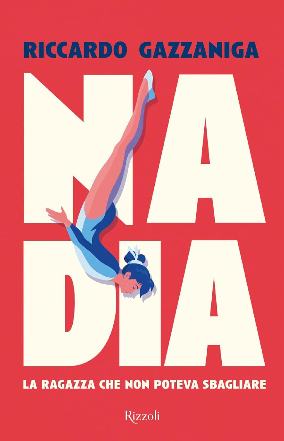 Copertina di Nadia. La ragazza che non poteva sbagliare di Riccardo Gazzaniga