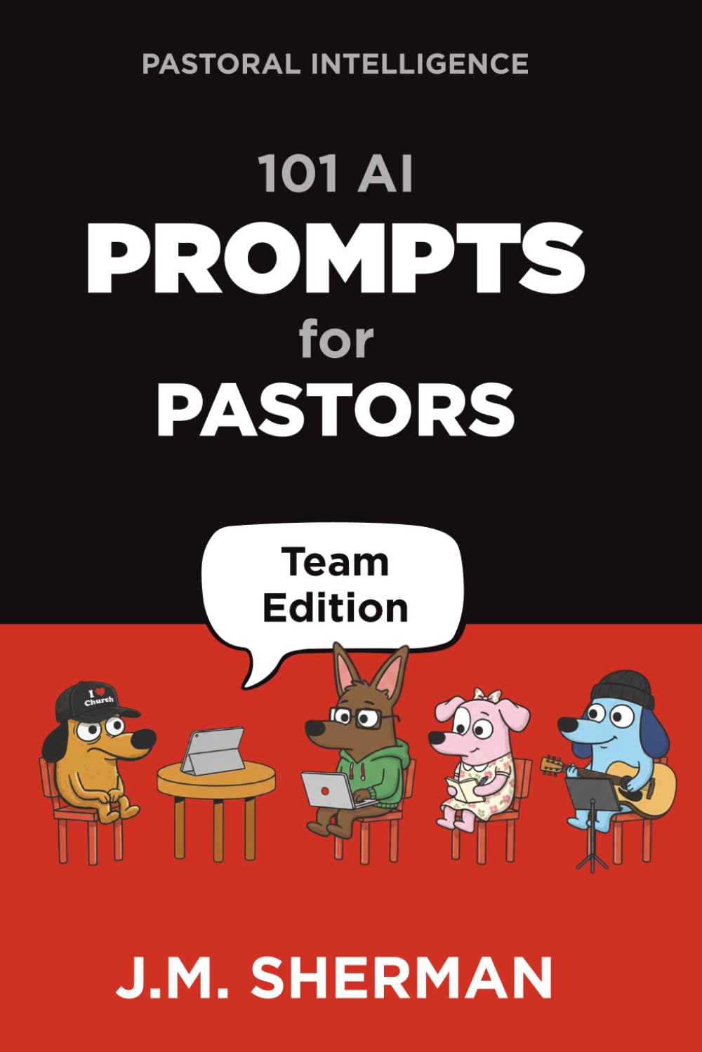 Pastoral Intelligence: 101 AI Prompts for Pastors