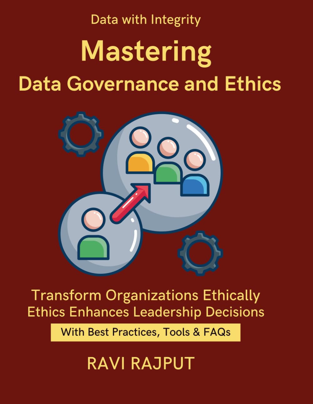 Mastering Data Governance and Ethics: Responsible Data Management in AI | Ethical Decision Making with Data | Implementing Ethical Data Programs | Business Continuity and Data Responsibility