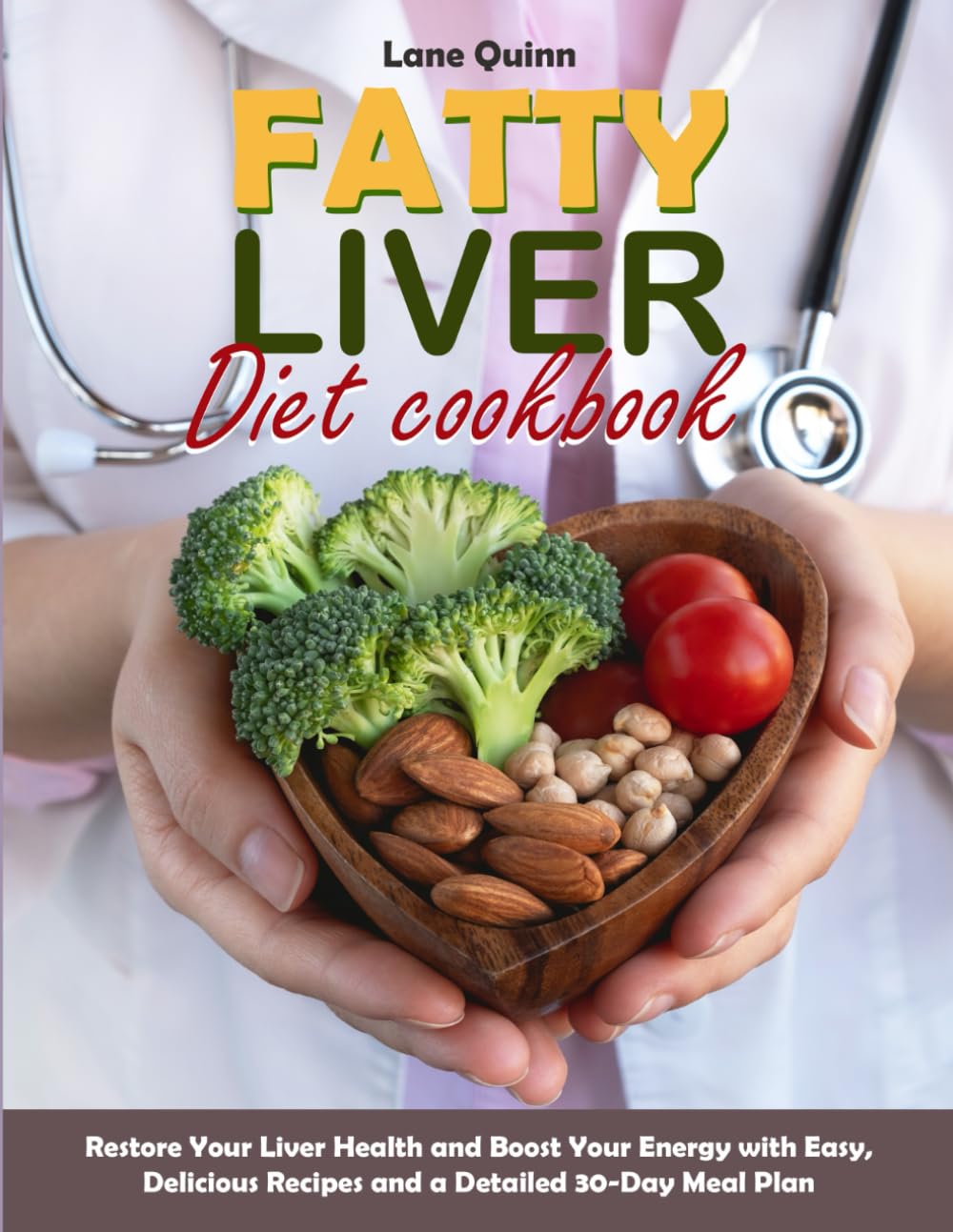 Fatty Liver Diet Cookbook Restore Your Liver Health and Boost Your