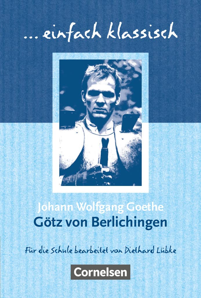 Einfach klassisch - Klassiker für ungeübte Leser/-innen: Götz von
