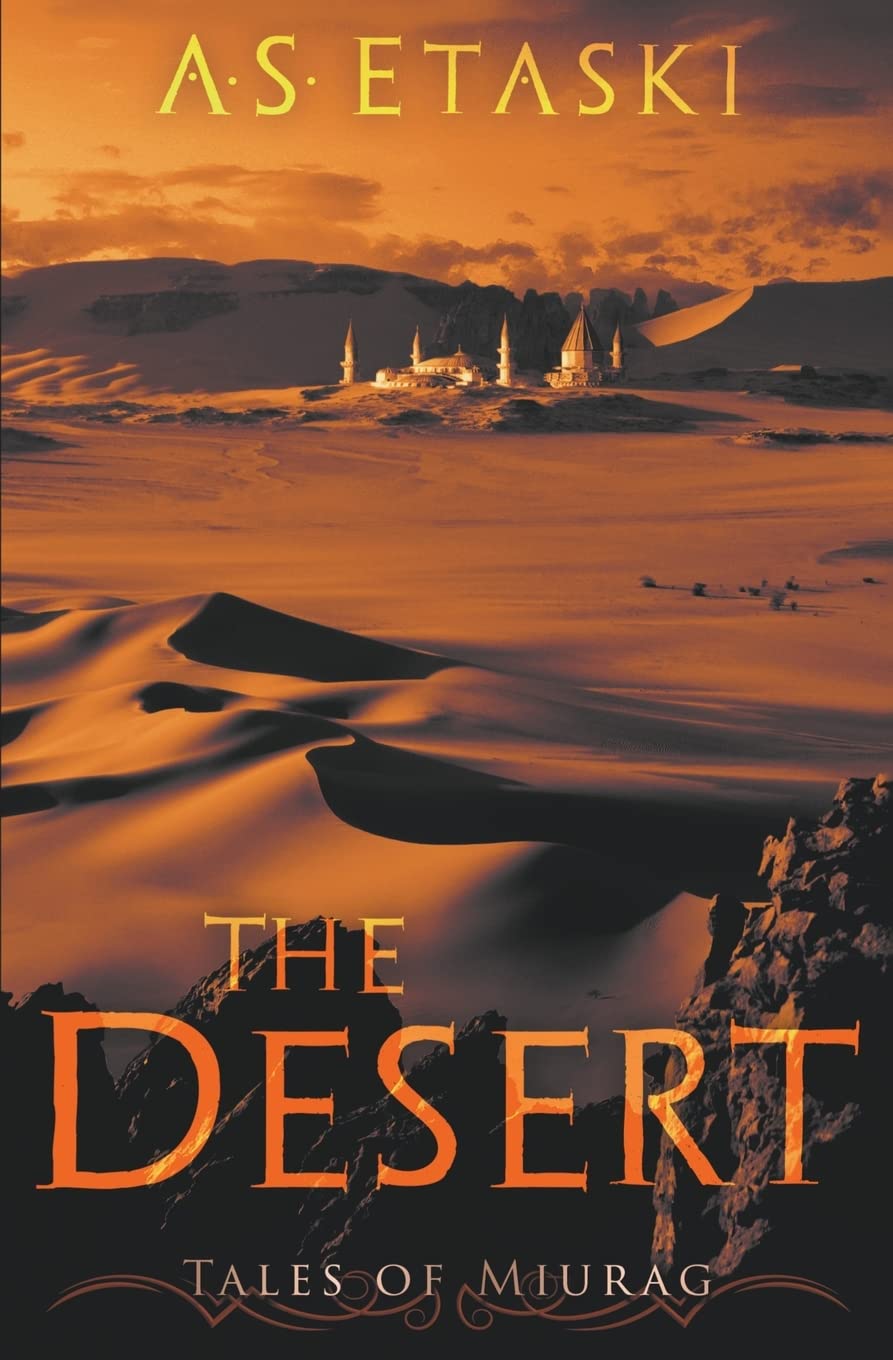 The Desert: A Dark Elf Epic Fantasy: 2 (Tales of Miurag)