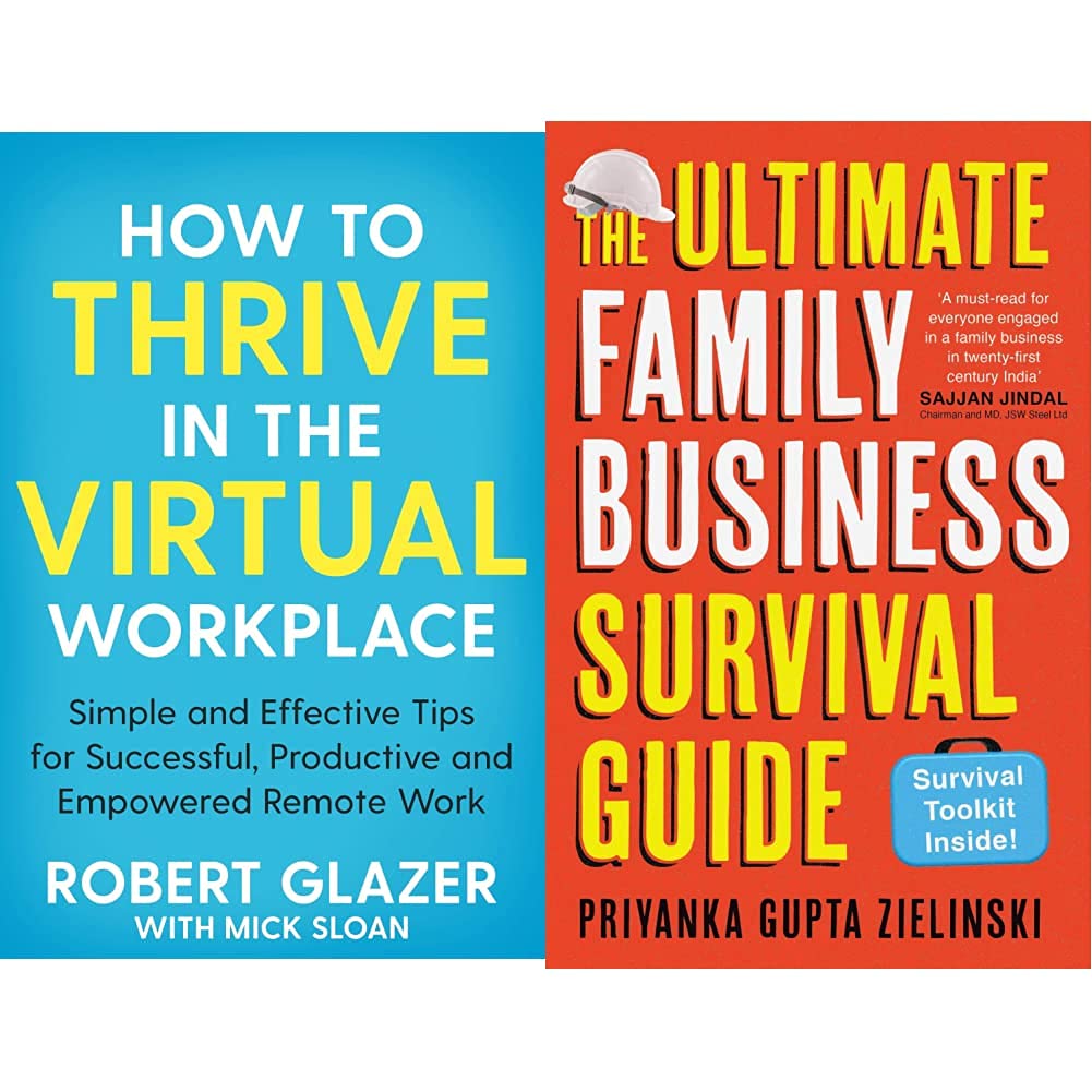 How to Thrive in the Virtual Workplace + The Ultimate Family Business