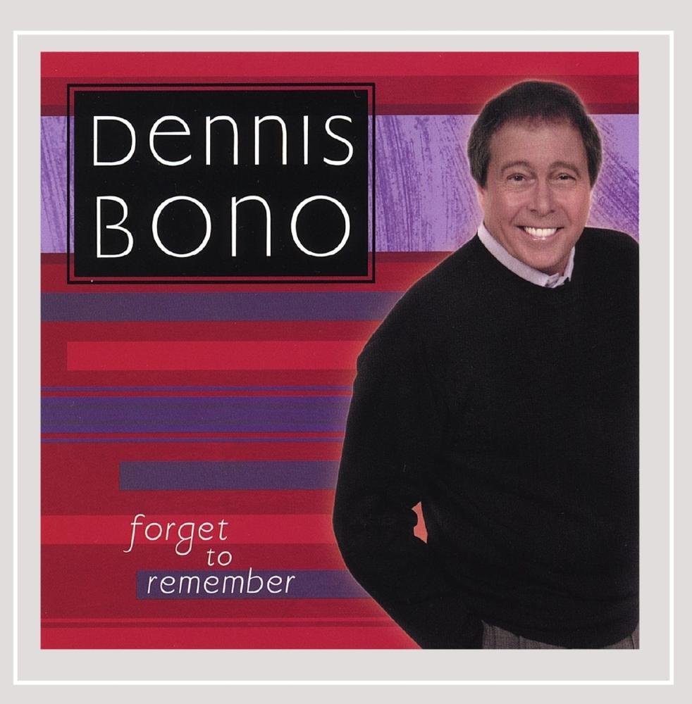 Forget to Remember [Audio CD] Dennis Bono