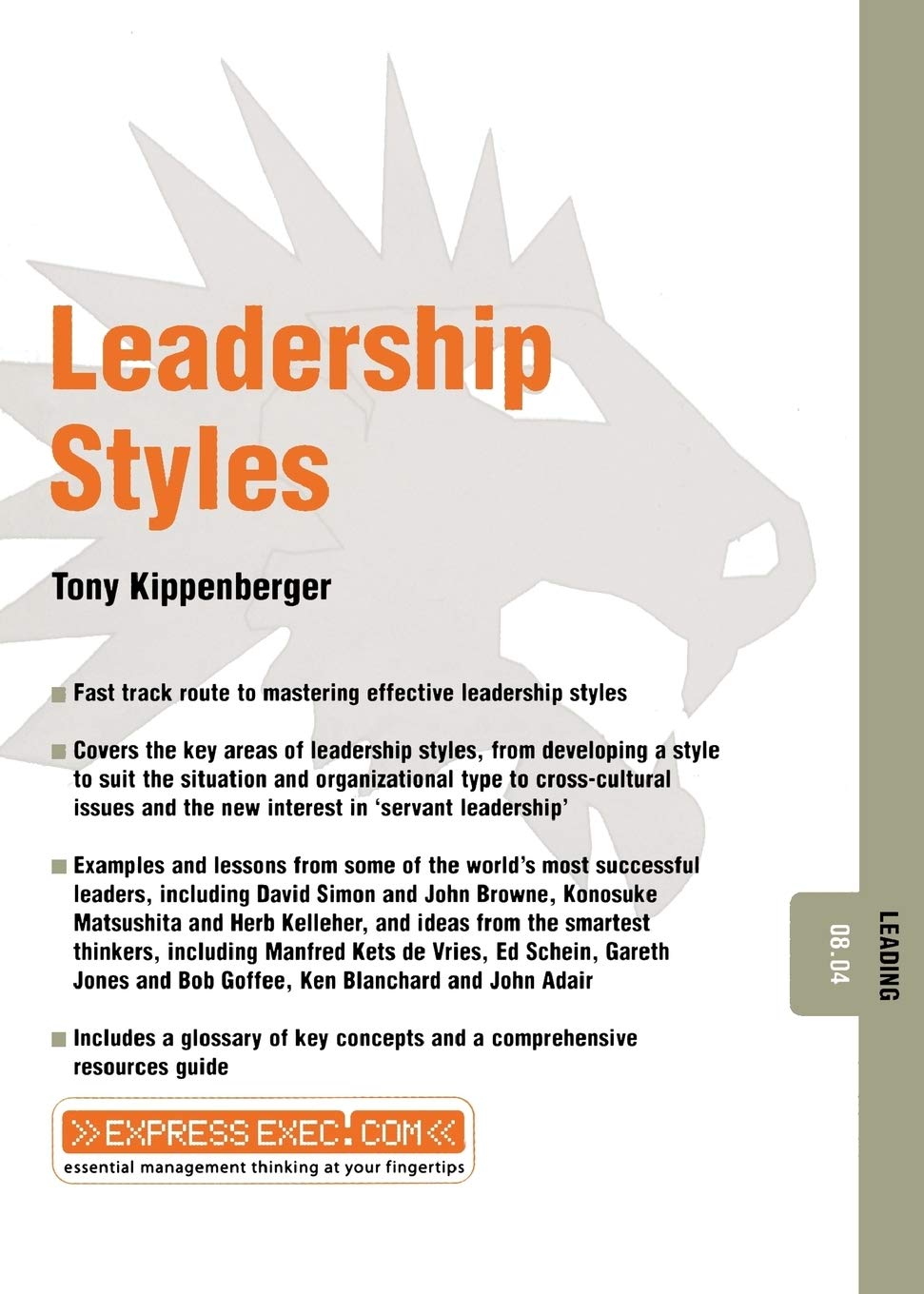 Leadership Styles - Leading 08.04 (Express Exec),Tony Kippenberg