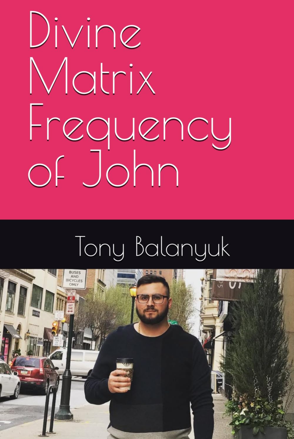 Divine Matrix Frequency of John (Divine Matrix – Glitch Frequency of Tony)