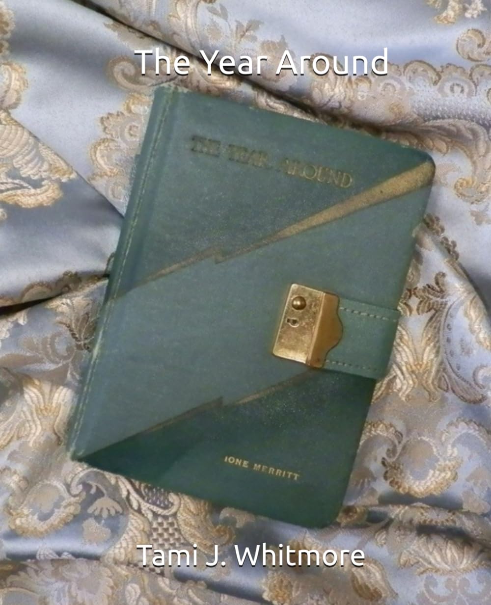 The Year Around: A 1930's Diary