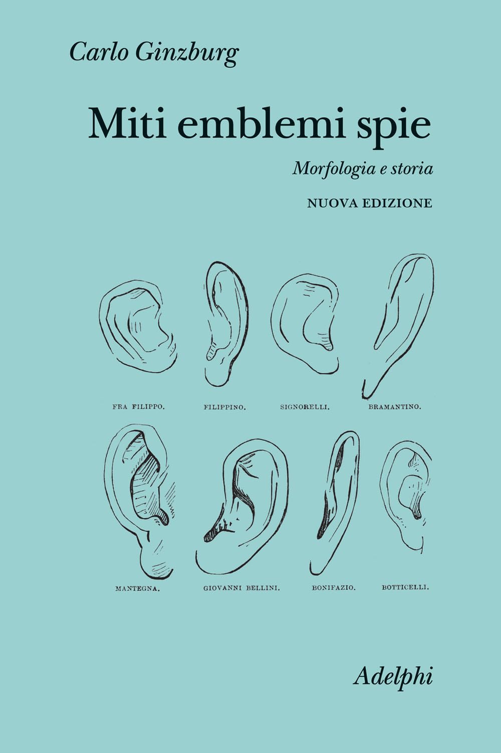 Miti Emblemi Spie. Morfologia E Storia. Nuova Ediz. - 4