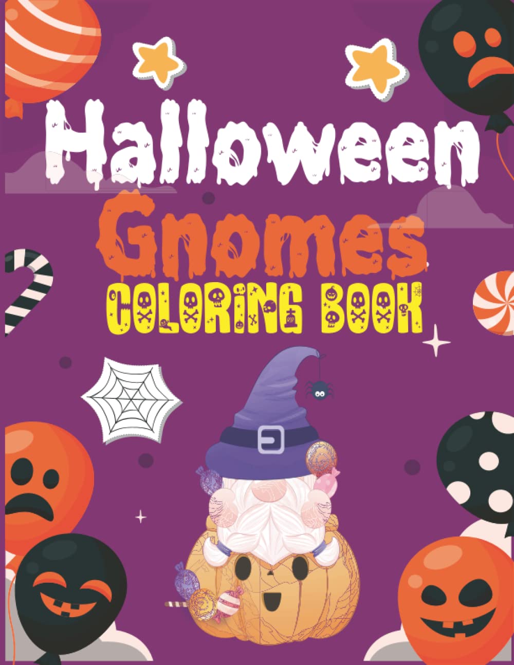 Halloween Gnomes Coloring Book: Fun and Easy Relaxing Coloring Pages for Adults and Kids with Cute Gnomes Characters | Halloween Coloring Book For Adults | Trick Or Treat and Pumpkins