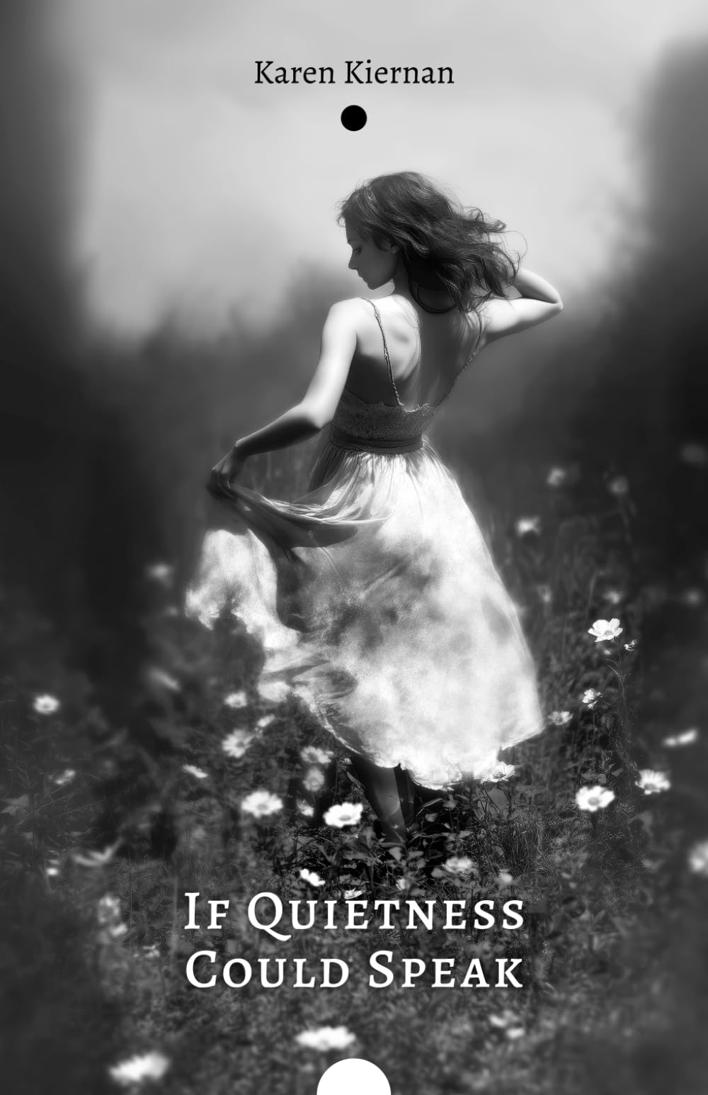 If Quietness Could Speak: Reflective Poems of Struggle, Shifting Perspective, and Starting Anew