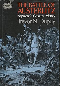 Hardcover The Battle of Austerlitz; Napoleon's greatest victory, Book