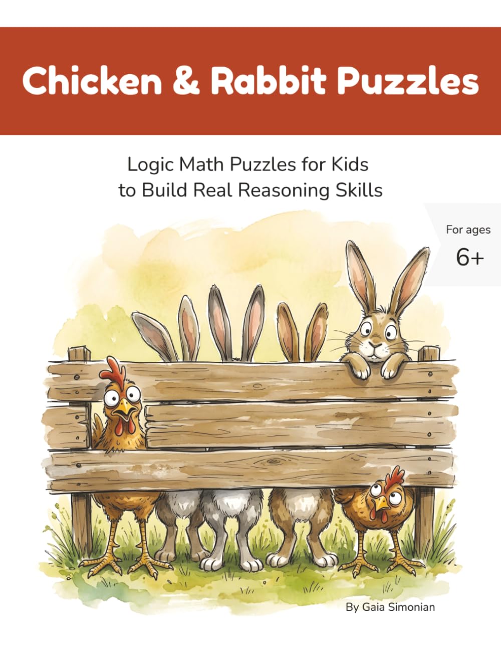 Chicken and Rabbit Puzzles: Logic Math Puzzles for Kids to Build Real Reasoning Skills (Beautiful Logic Puzzles)