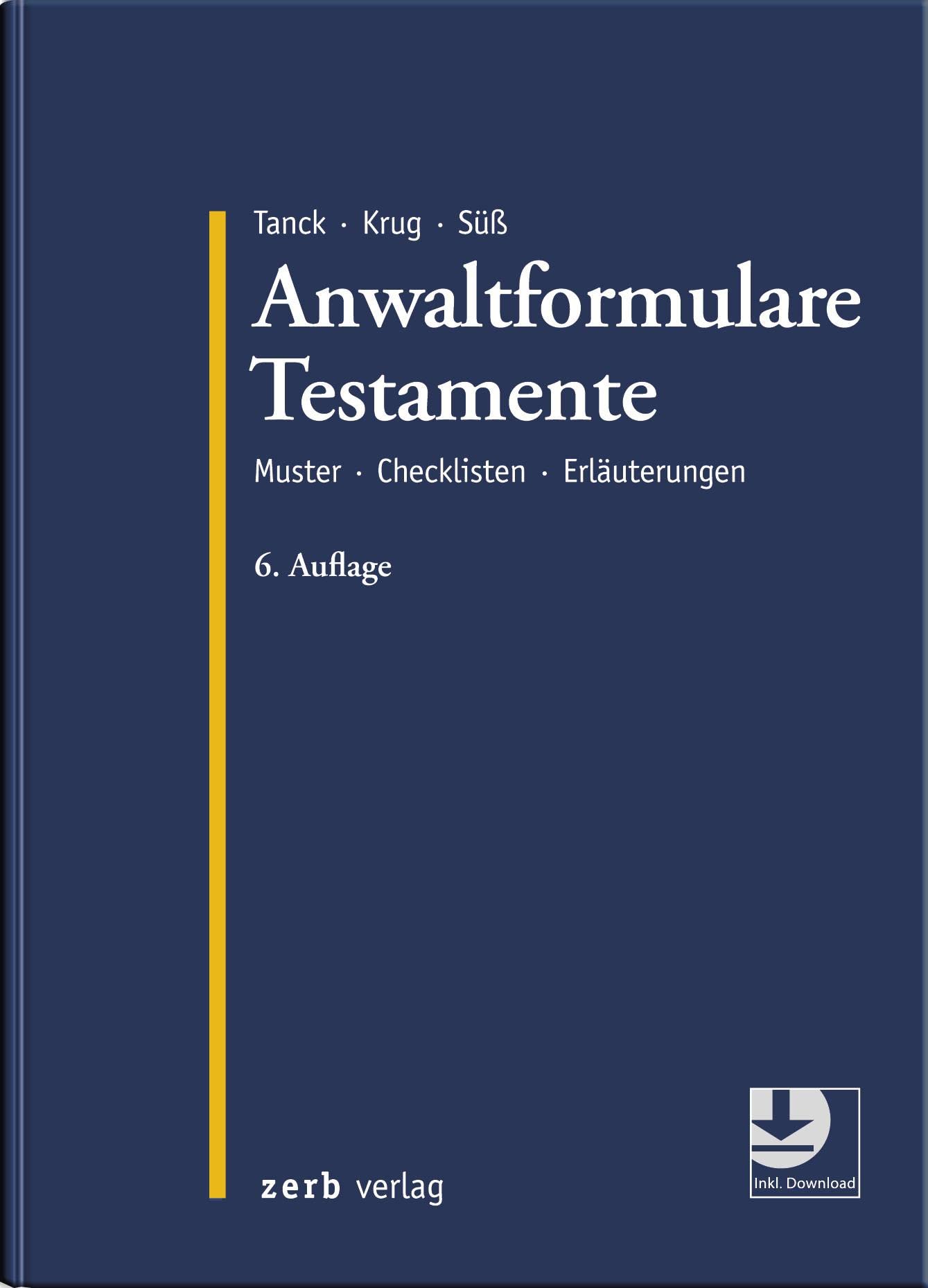 Anwaltformulare Testamente: Muster Checklisten Erläuterungen