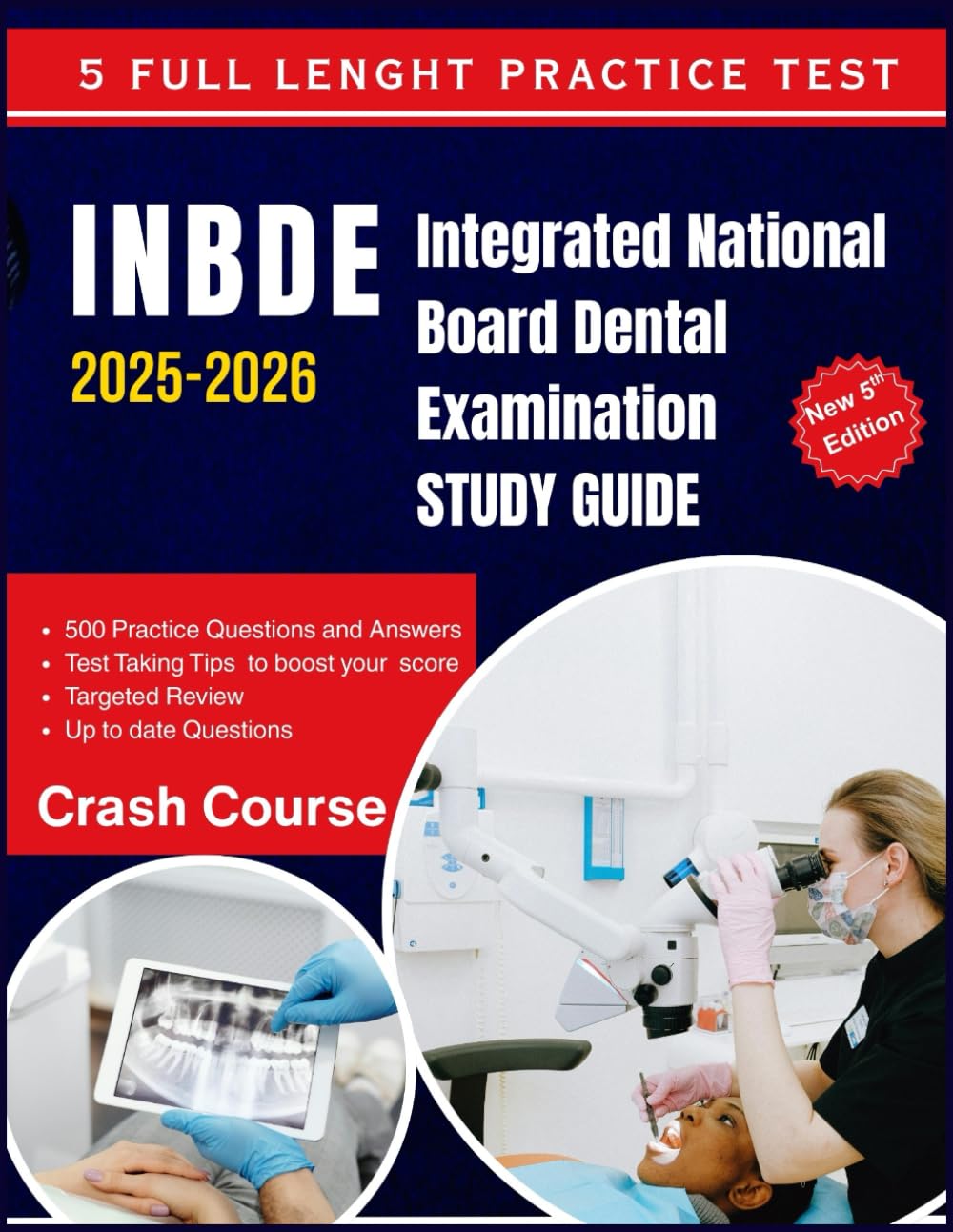 INBDE 2025-2026 Integrated National Board Dental Examination STUDY GUIDE