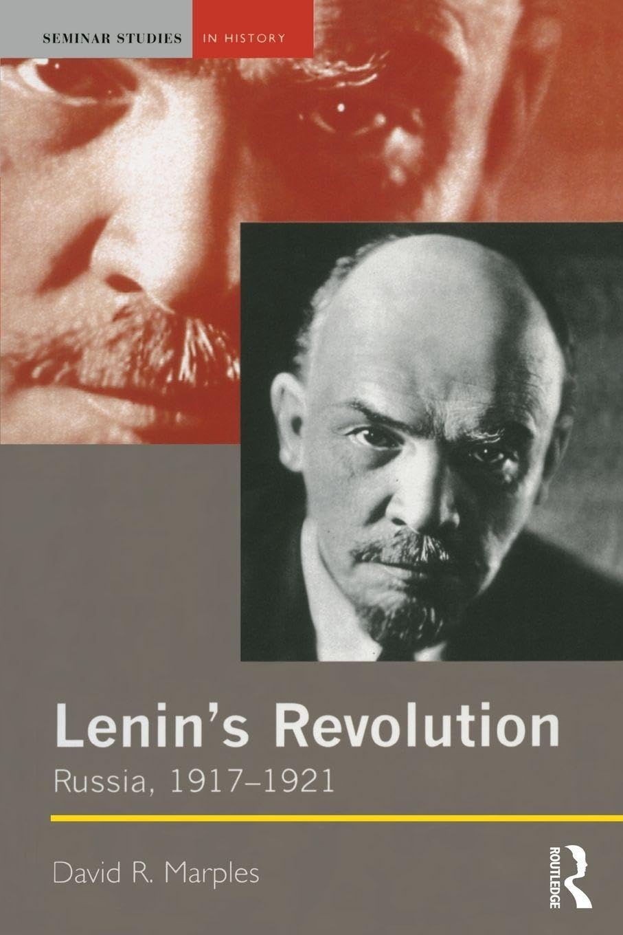 Lenin's Revolution: Russia, 1917-1921 (Seminar Studies In History)