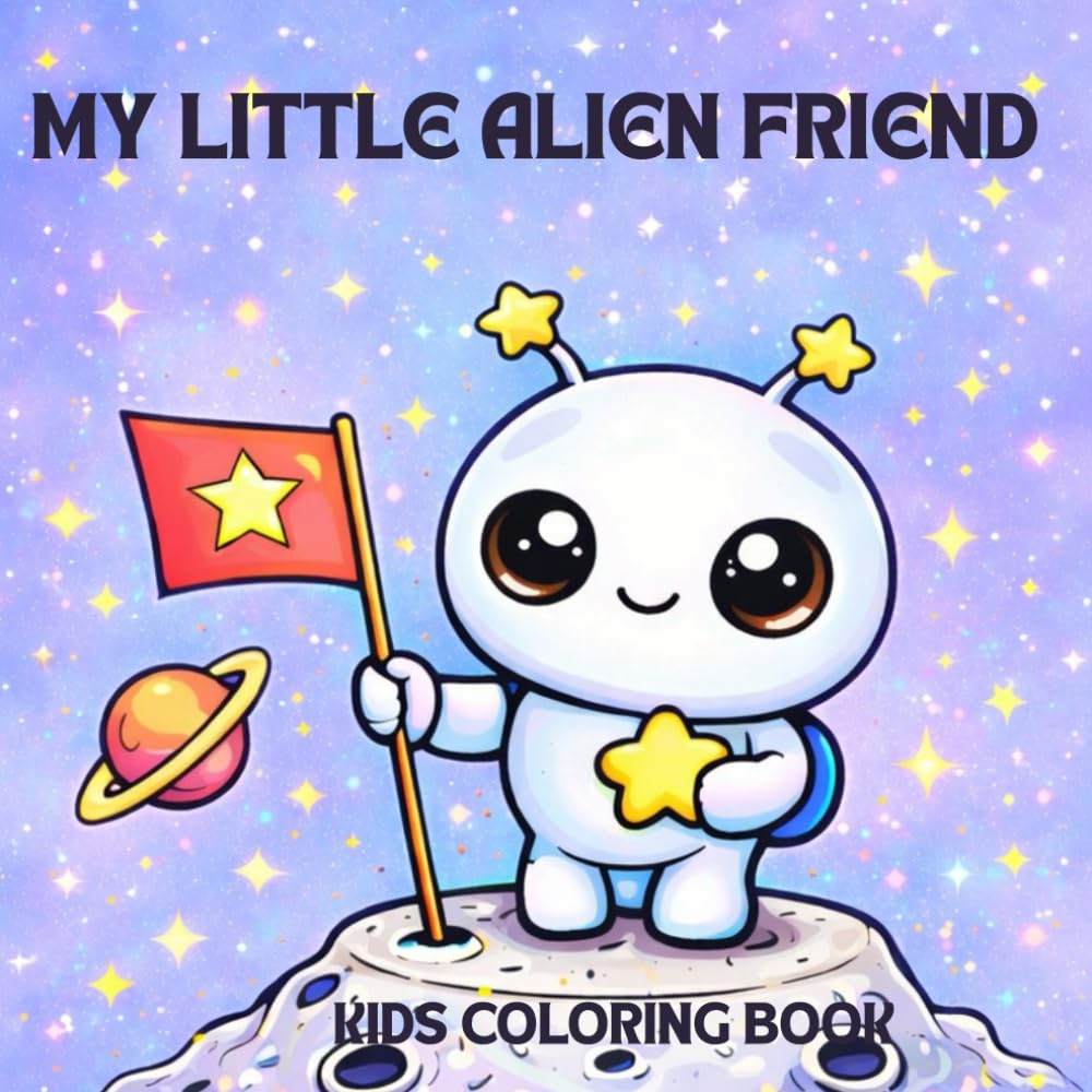 My little alien friend: Kids coloring book