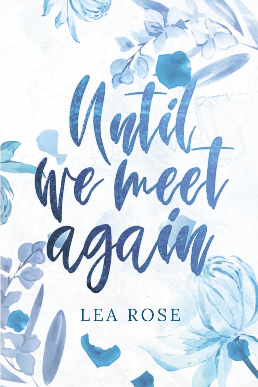 Until We Meet Again (Breaking the rules)