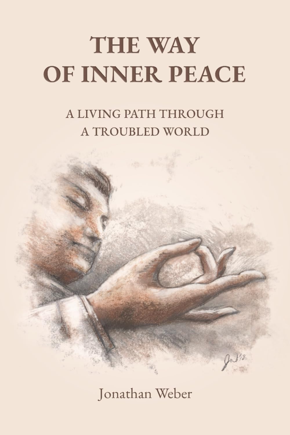The Way of Inner Peace: A Living Path Through a Troubled World