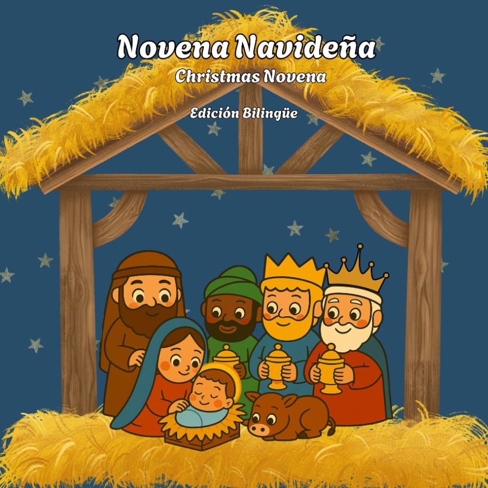 Novena Navideña / Christmas Novena A Bilingual Children’s Prayer Book