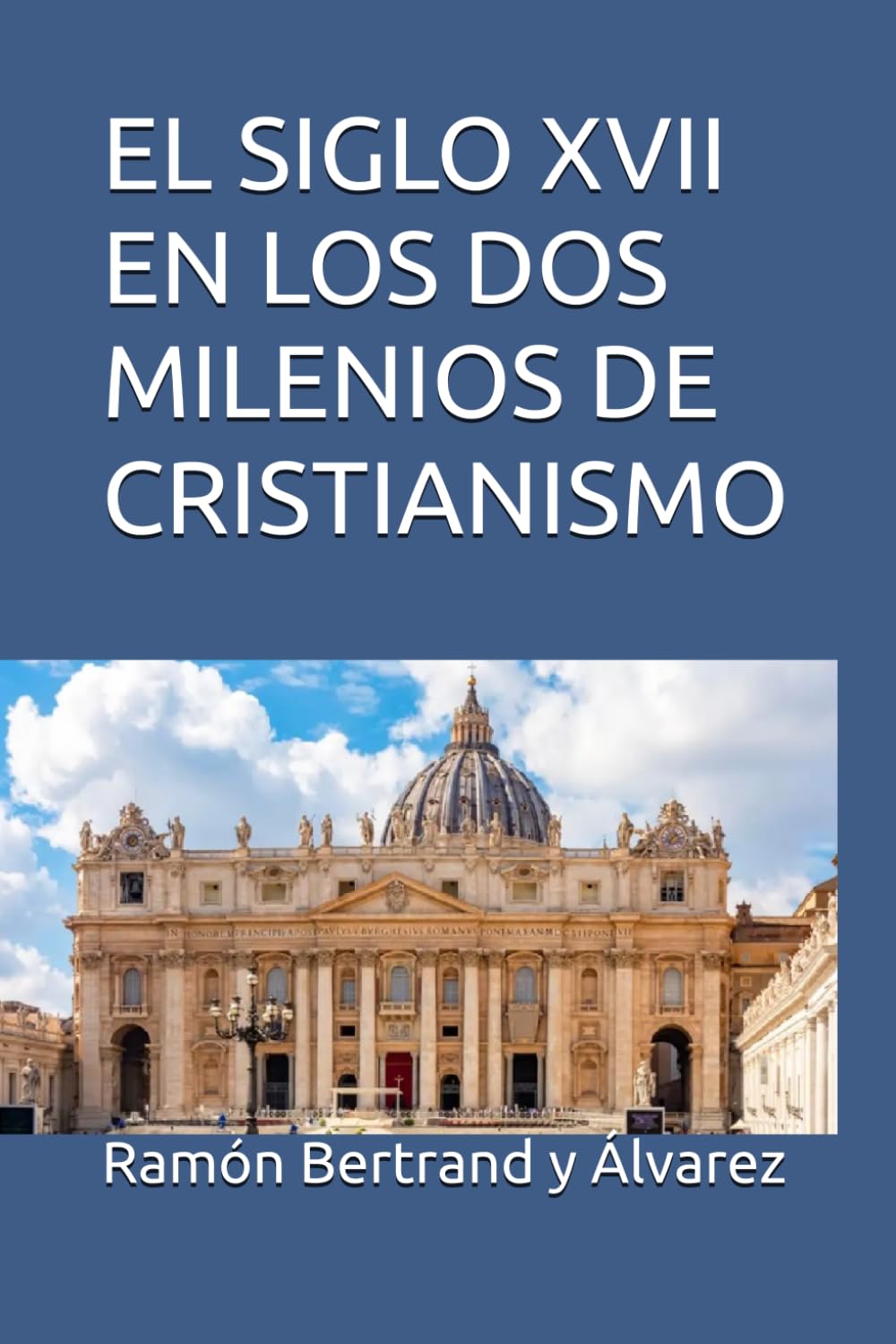 EL SIGLO XVII EN LOS DOS MILENIOS DE CRISTIANISMO