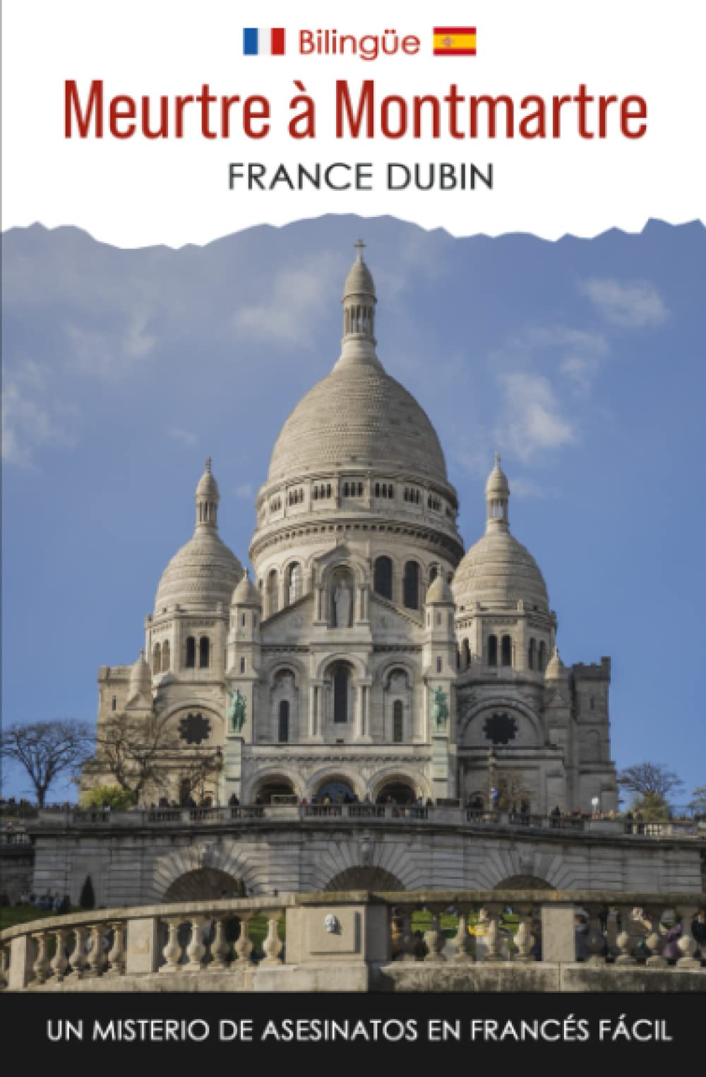 Meurtre à Montmartre: Un Misterio de Asesinatos en francés fácil