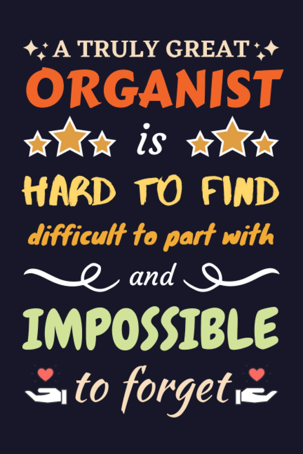 Organist Gifts: Blank Lined Notebook Journal Diary Paper, a Funny and Appreciation Gift for Organist to Write in (Volume 6)