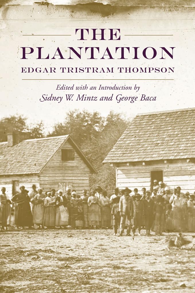 The Plantation Thompson Mintz Baca Paperback MP–SCA Uni of South Carolina