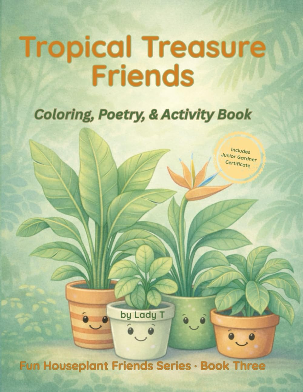 Tropical Treasure Friends: Coloring, Poetry, & Activity Book (Fun Houseplant Friends Series)