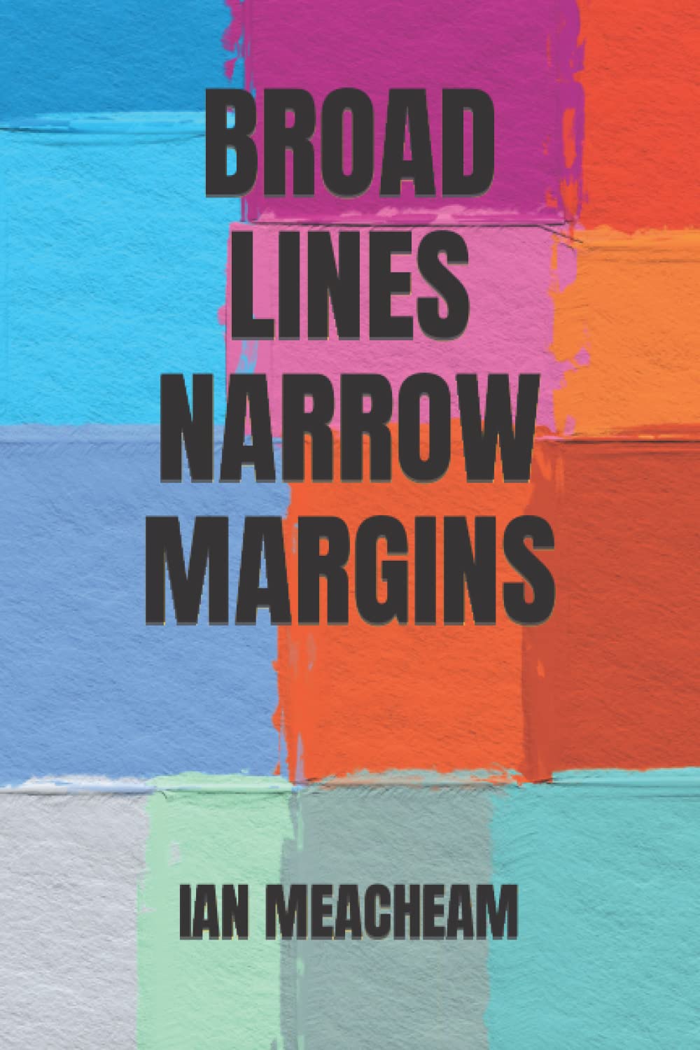 Broad Lines Narrow Margins: Short Stories