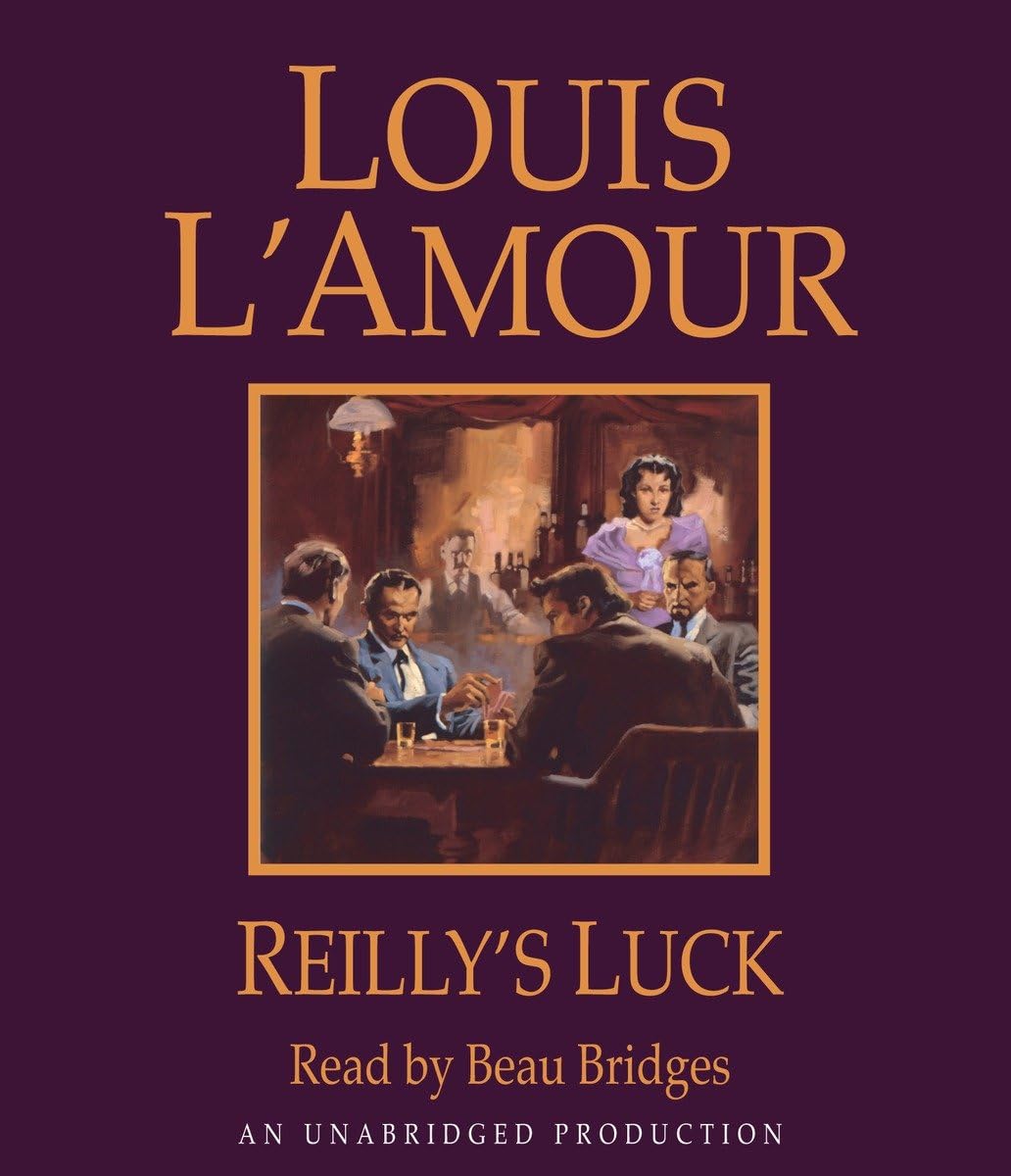 Reilly's Luck L'Amour, Louis and Bridges, Beau
