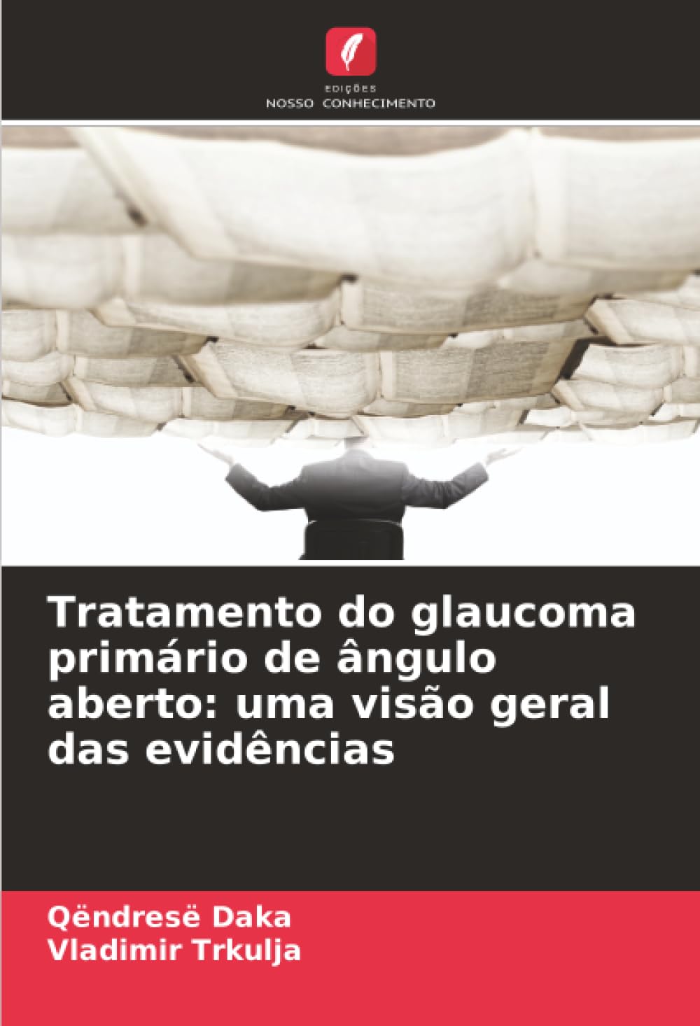 Tratamento do glaucoma primário de ângulo aberto: uma visão geral das evidências