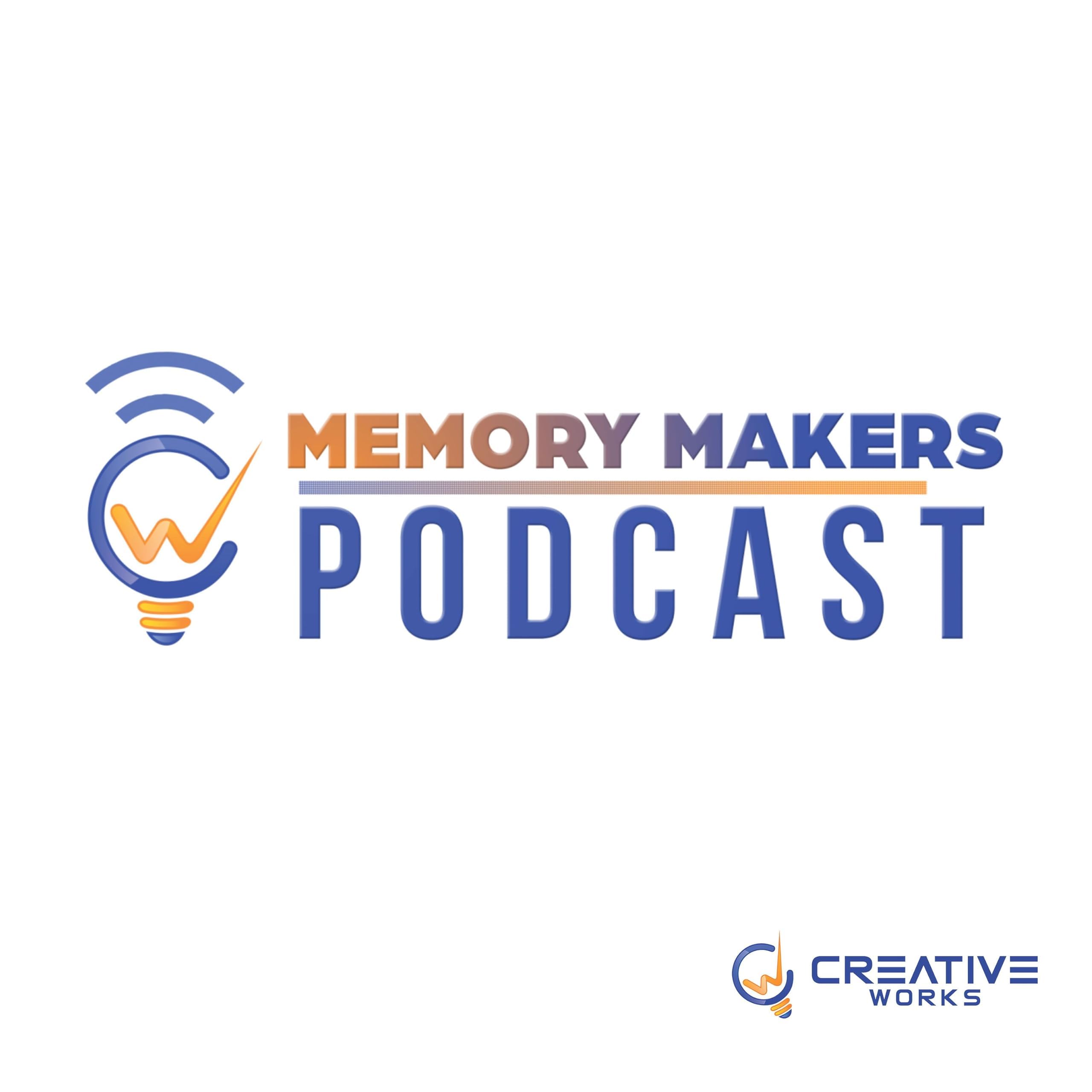 Memory Makers Podcast
