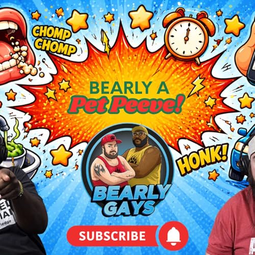 Bearly A Pet Peeve - Ep. 65