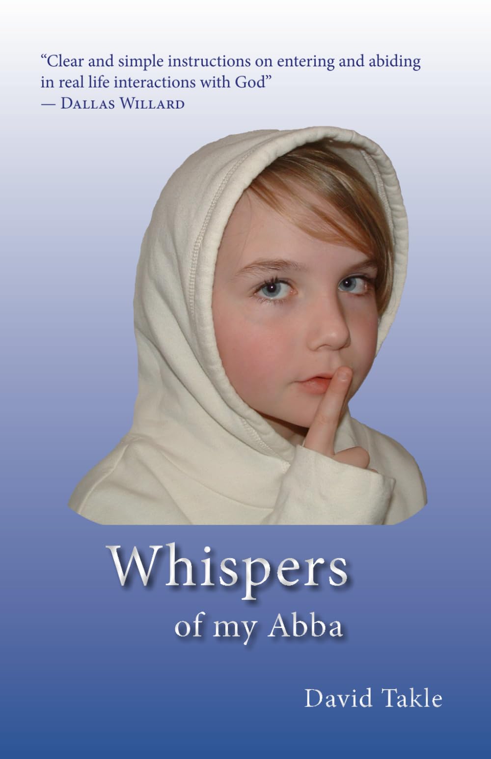 Whispers of my Abba: From His Heart to Mine