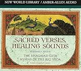 Sacred Verses, Healing Sounds, Volumes I and II: The Bhagavad Gita, Hymns of the Rig Veda (Chopra, Deepak)