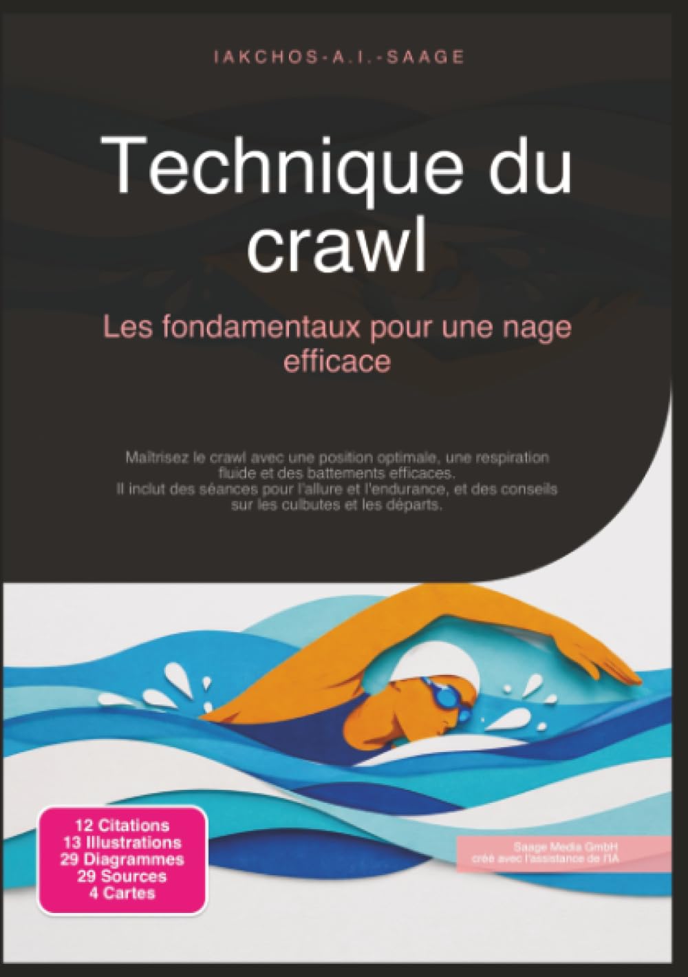 Technique du crawl: Les fondamentaux pour une nage efficace (Natation)