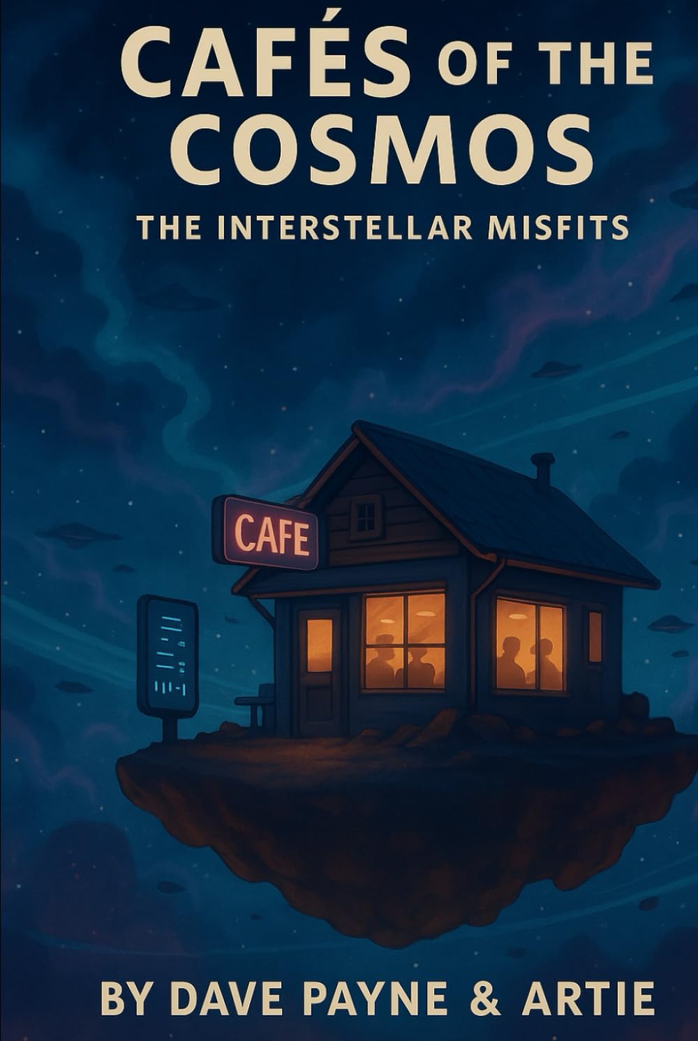 CAFÉS OF THE COSMOS: The Interstellar Misfits Volume 1 (CAFE'S OF THE COSMOS: : The Interstellar Misfits)