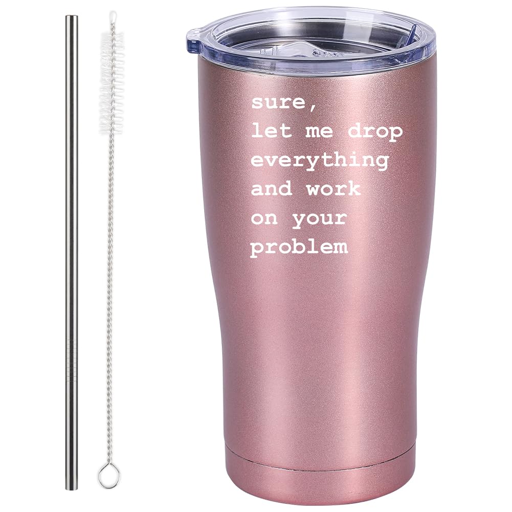 NUI LIVINGSure, Let Me Drop Everything - Funny Coffee Mug - 20 oz Insulated Stainless Steel Tumbler w/Lid - Birthday Gifts for Women Men - Gifts Present Ideas for Her Him (Rose Gold)