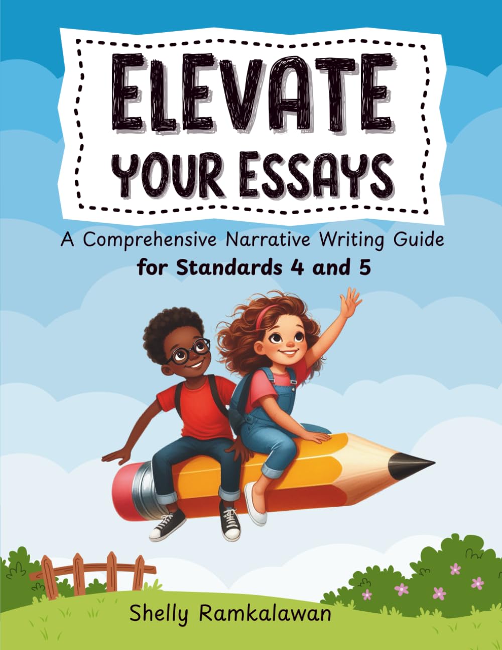 Elevate your Essays: A Comprehensive Narrative Writing Guide for Standards 4 and 5