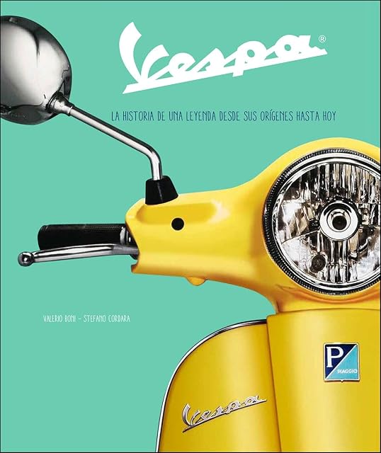 Portada de Vespa: La historia de una leyenda desde sus orígenes hasta hoy