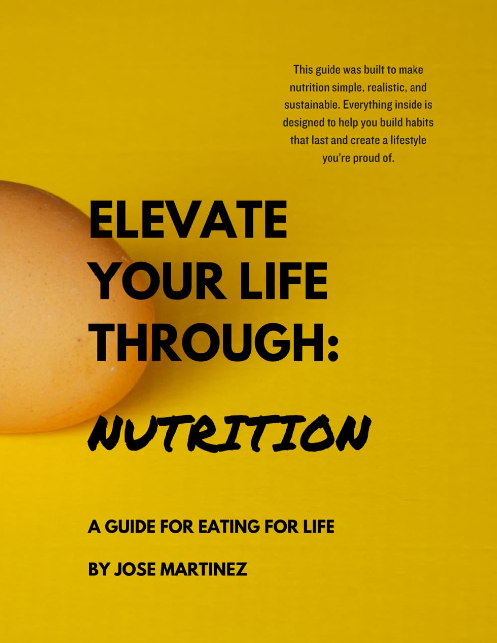 Elevate Your Life Through Nutrition: A Guide to Eating for Life