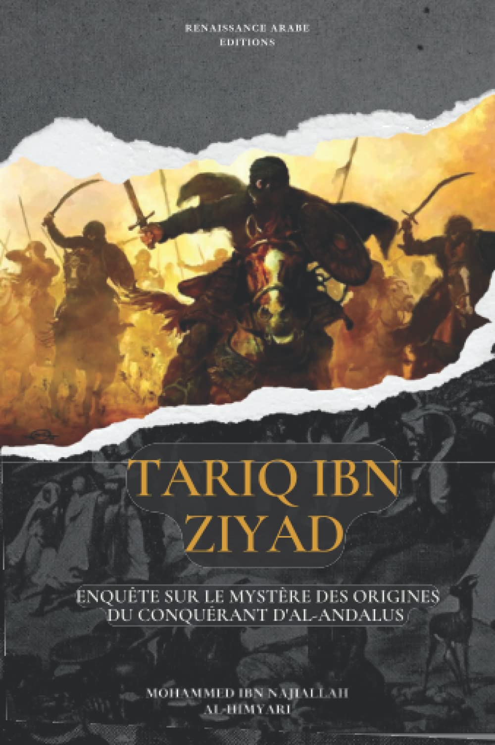Independently published Tariq Ibn Ziyad, enquête sur le mystère des origines du conquérant d'Al Andalus