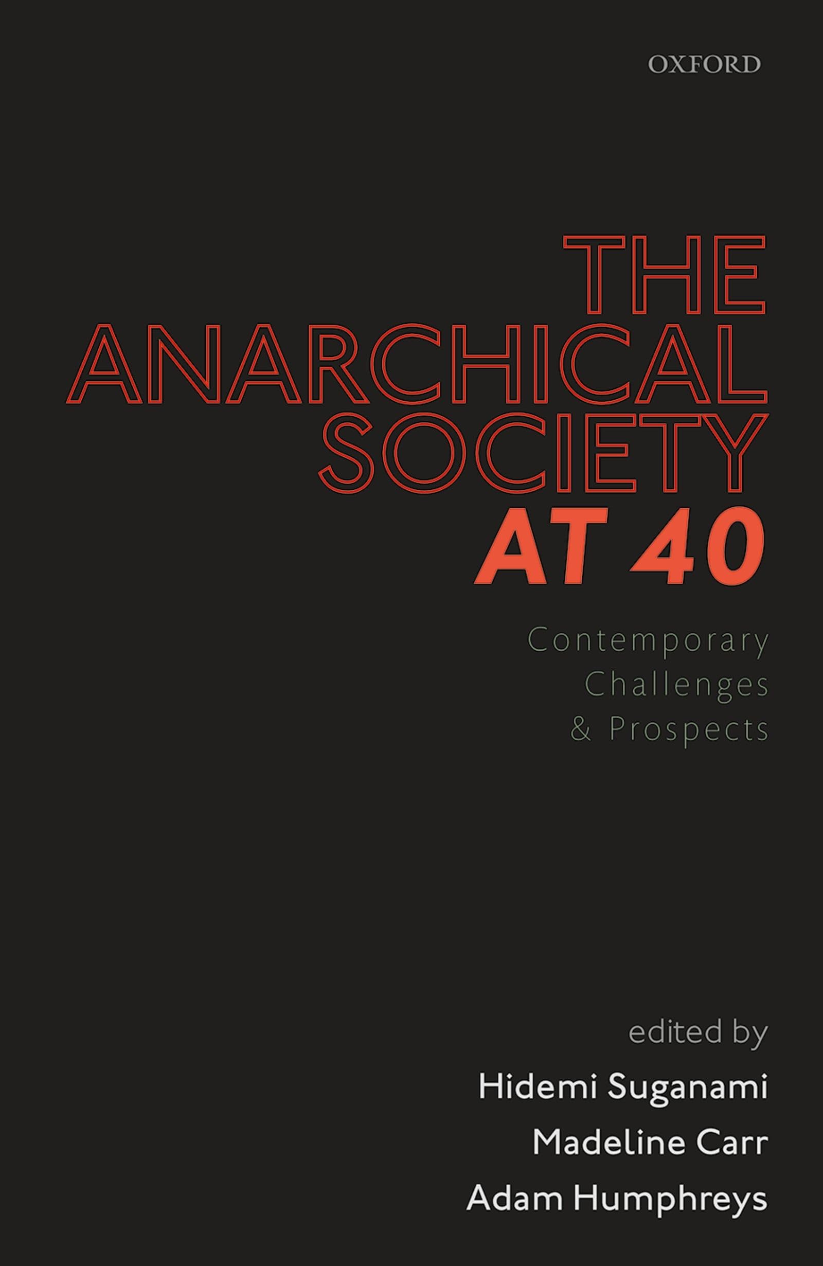 The Anarchical Society at 40: Contemporary Challenges and Prospects