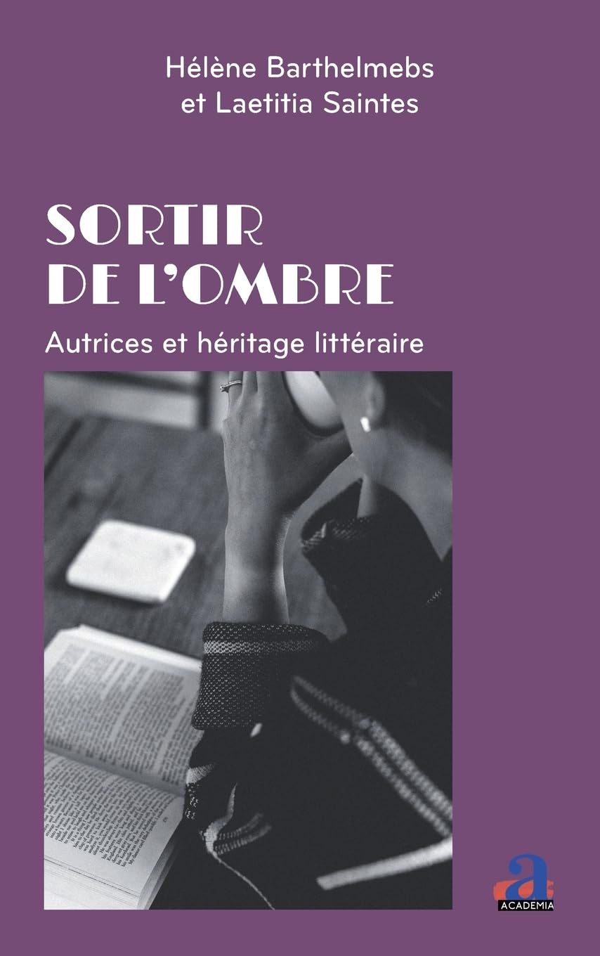 Sortir de l’ombre: Autrices et héritage littéraire
