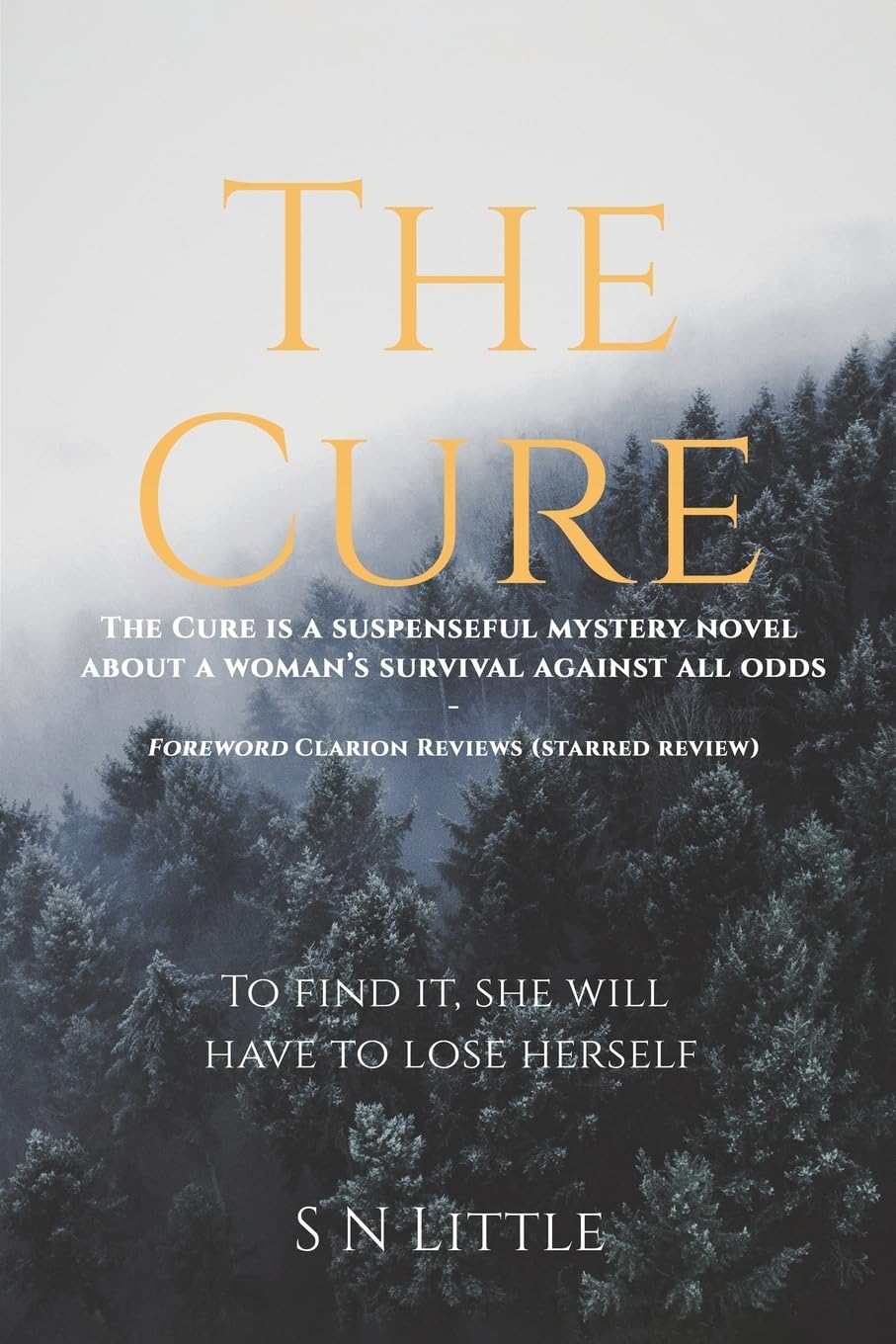 The Cure : To Find It, She Will Have to Lose Herself