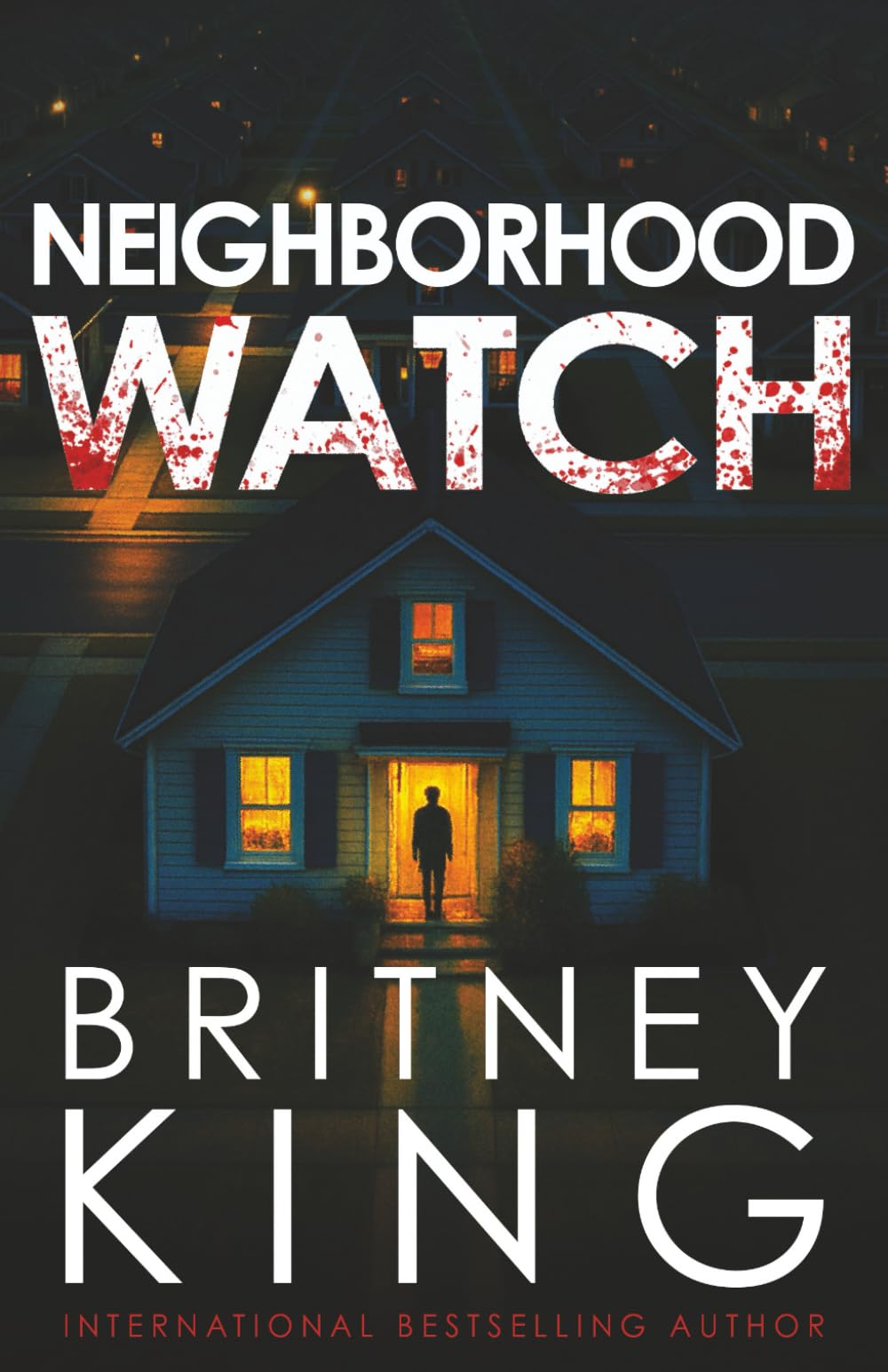 Neighborhood Watch: A Psychological Thriller